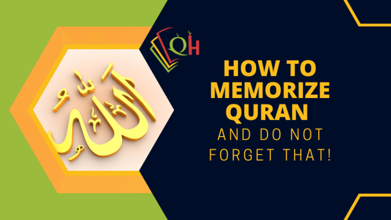 How to memorize the quran and don’t forget that!