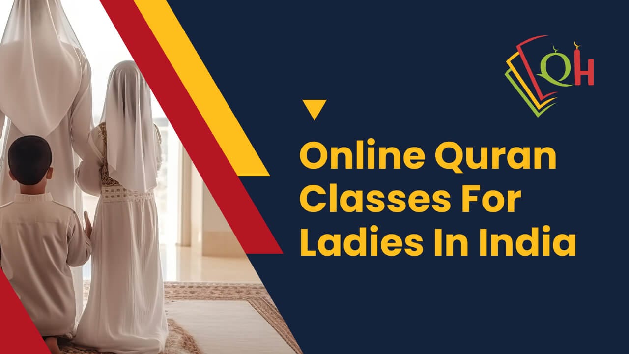 Online quran classes for ladies in india