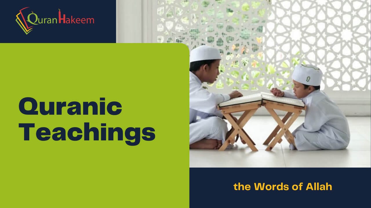 The Quranic Teachings